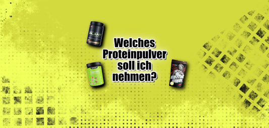 Welches Protein soll ich nehmen?